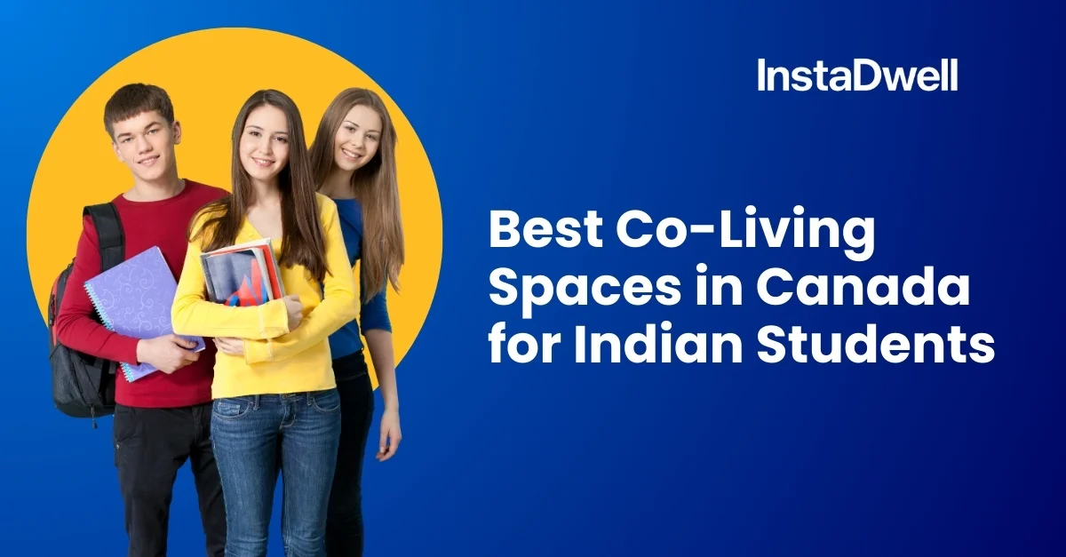 Best Co-Living Spaces in Canada for Indian Students