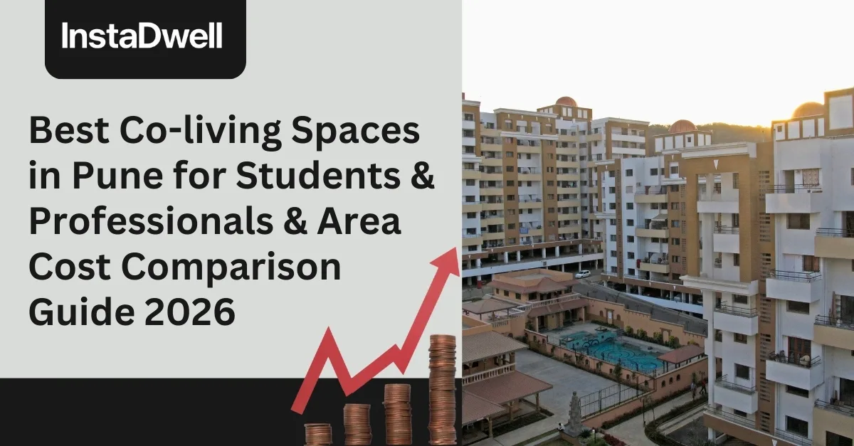 Best Co-living Spaces in Pune for Students & Professionals & Area Cost Comparison Guide 2026