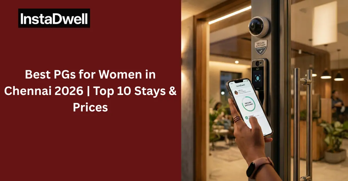 Best PGs for Women in Chennai 2026 | Top 10 Stays & Prices