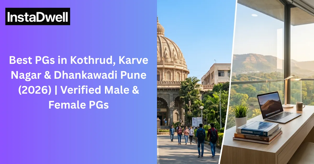 Best PGs in Kothrud, Karve Nagar & Dhankawadi Pune (2026) | Verified Male & Female PGs