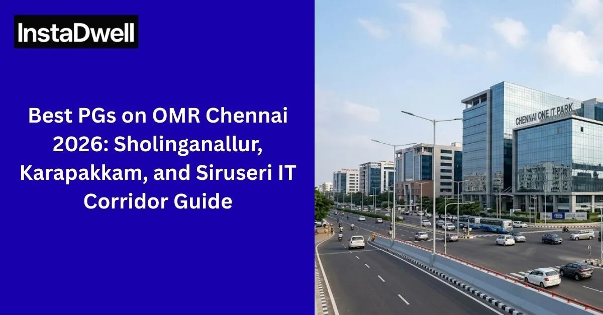 Best PGs on OMR Chennai 2026: Sholinganallur, Karapakkam, and Siruseri IT Corridor Guide