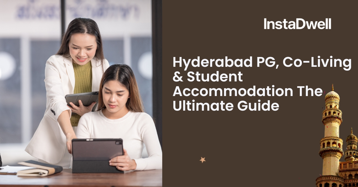 Hyderabad PG and Co Living: Your Ultimate Student Stay Guide