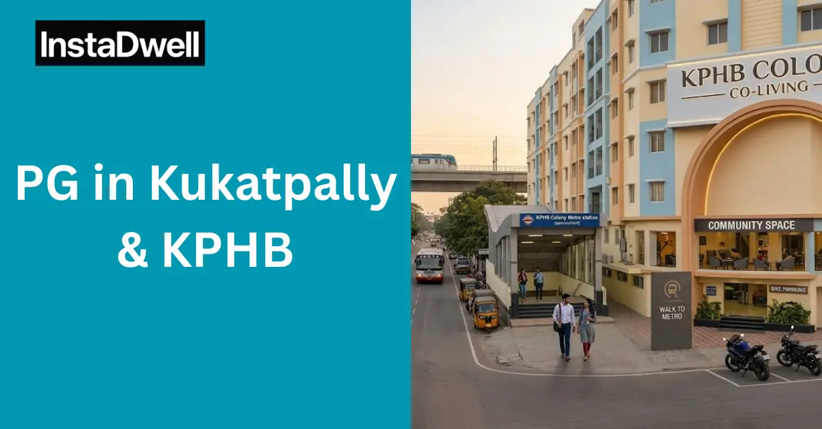 PG in Kukatpally and KPHB, Verified Options from ₹6,123 | InstaDwell