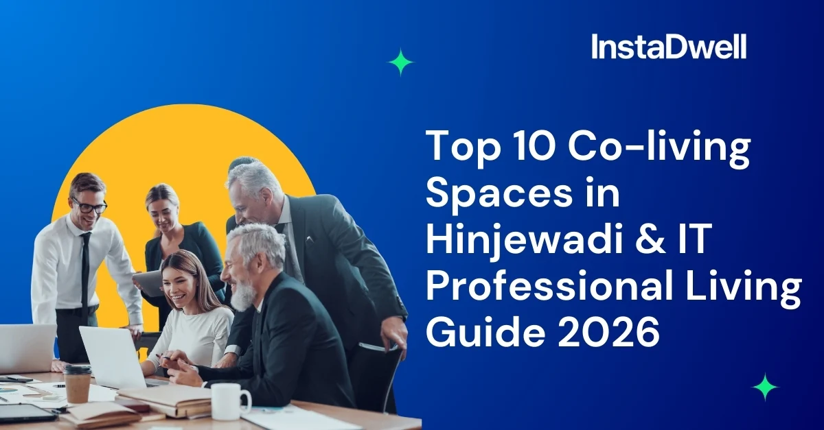 Top 10 Co-living Spaces in Hinjewadi & IT Professional Living Guide 2026