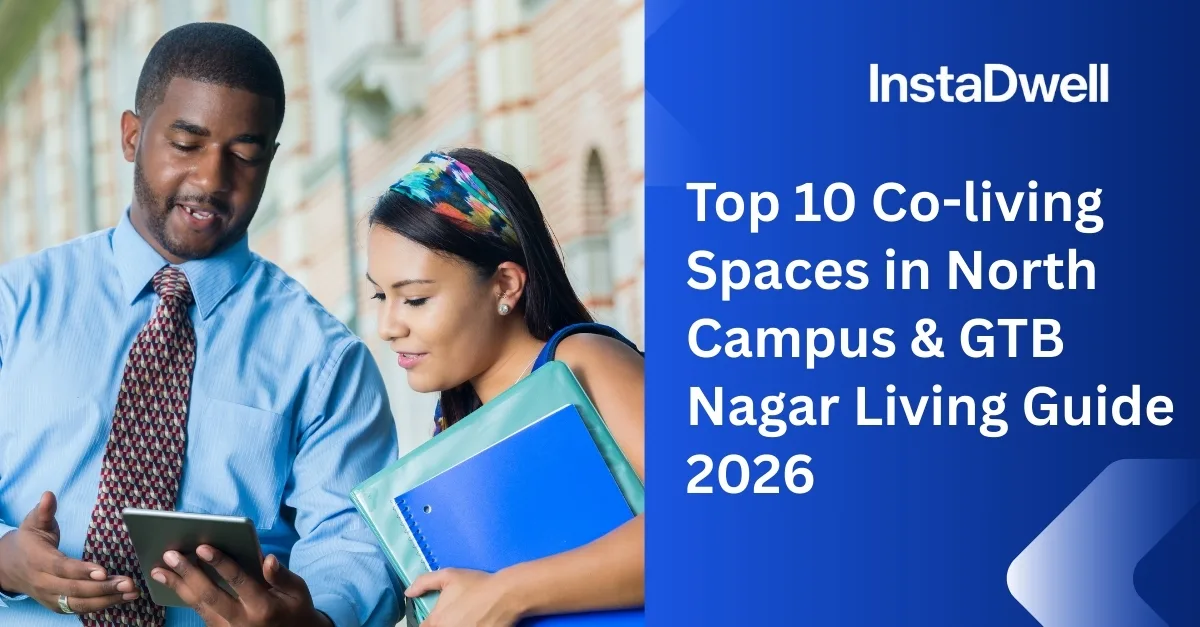  Top 10 Co-living Spaces in North Campus & GTB Nagar Living Guide 2026 