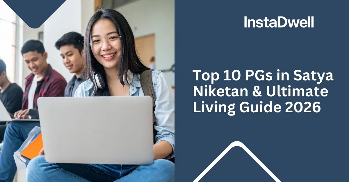  Top 10 PGs in Satya Niketan & Ultimate Living Guide 2026  