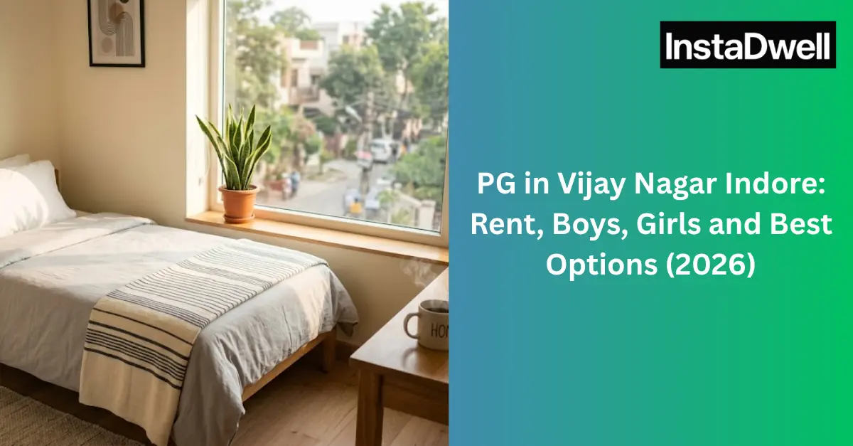 PG in Vijay Nagar Indore: Rent, Boys, Girls and Best Options (2026)