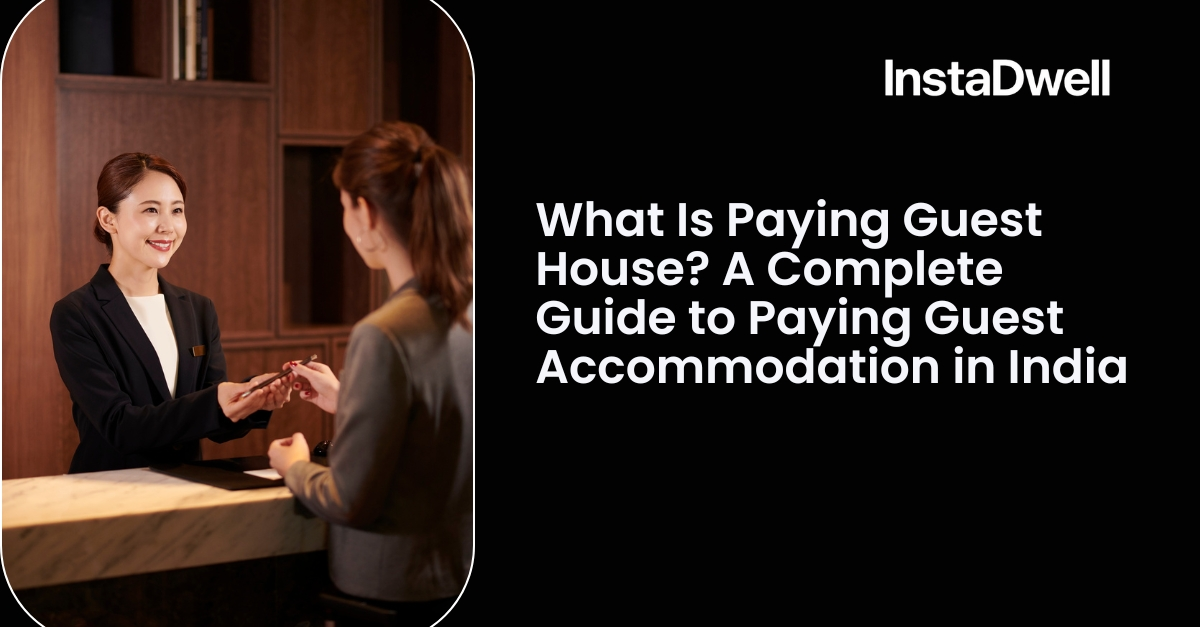Paying Guest Accommodation in India: A Simple Complete Guide